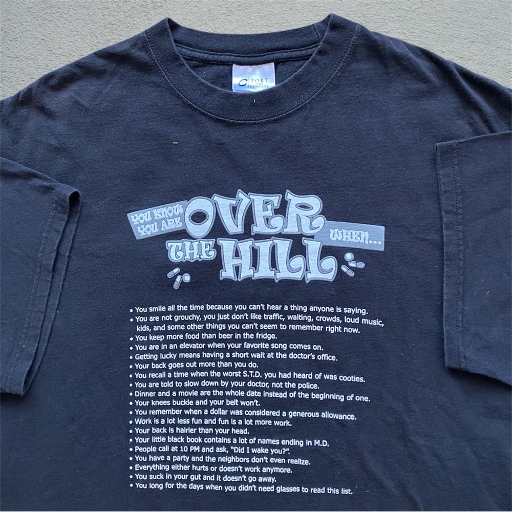 Vintage Y2K Adult Humor Tee Shirt Quote Joke Over The Hill Comedy Old pills XL